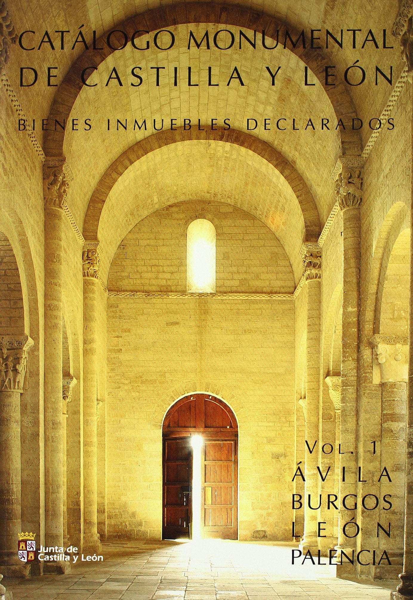 Catalogo Monumental de Castilla y Leon: Bienes Inmuebles Declarados book