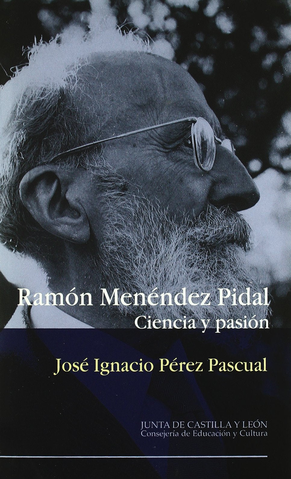 Ramón Menéndez pidal, ciencia ypasion book
