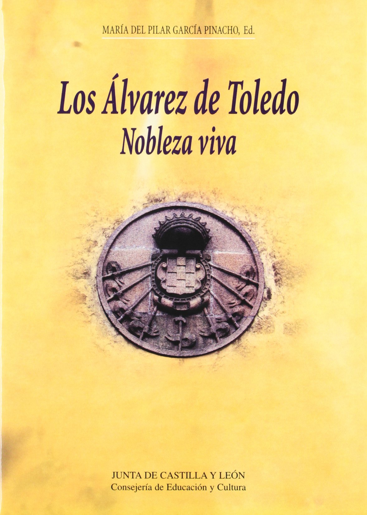 Los Álvarez de Toledo : nobleza viva Social Sciences