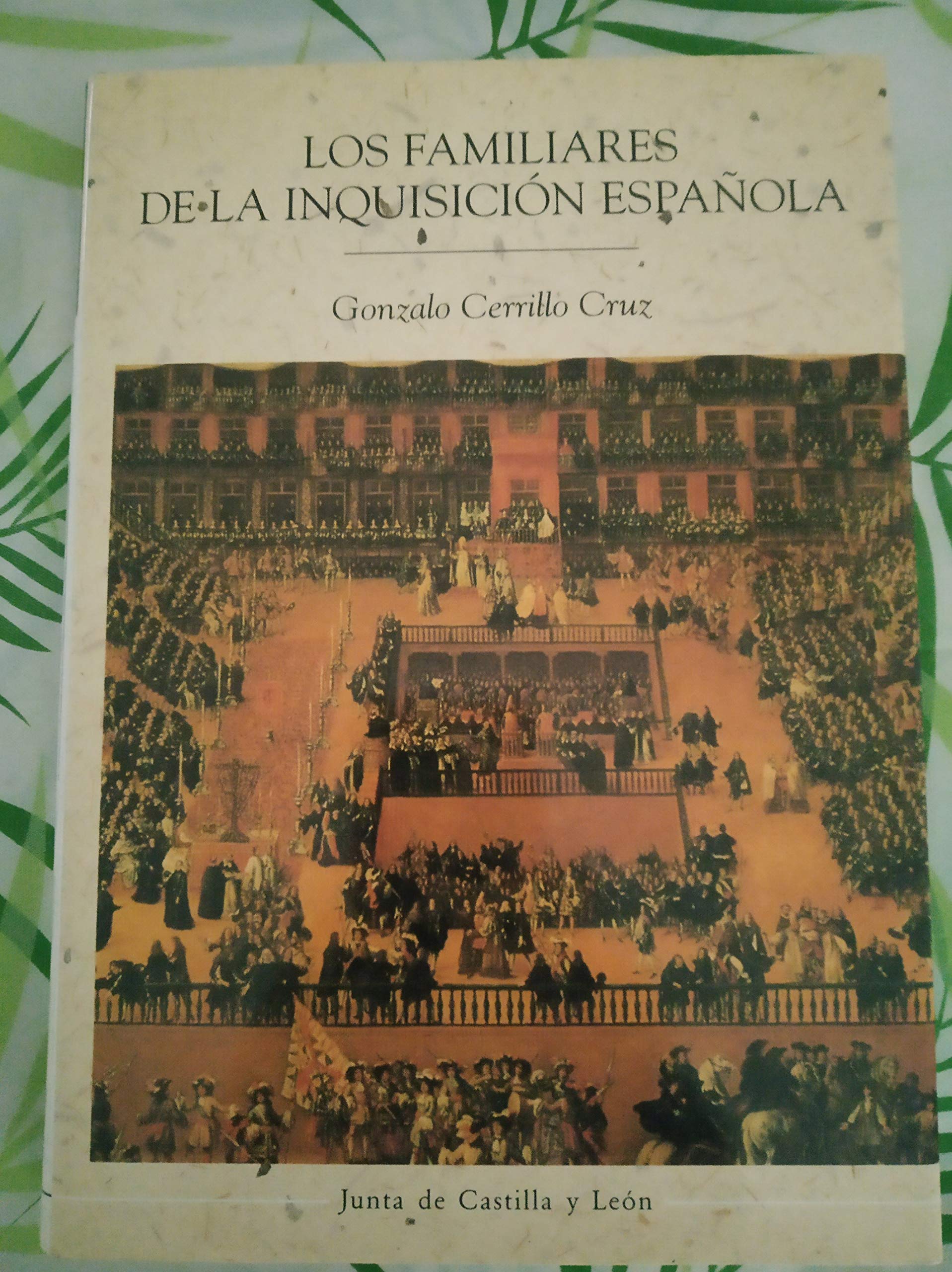 Los Familiares De La Inquisicion Espanola book