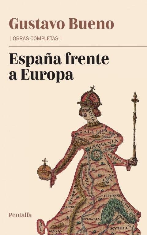 Obras completas de Gustavo Bueno: España frente a Europa Books