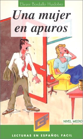 UNA Mujer En Apuros (Lecturas En Espanol Facil - Level 7) Learning & Reference