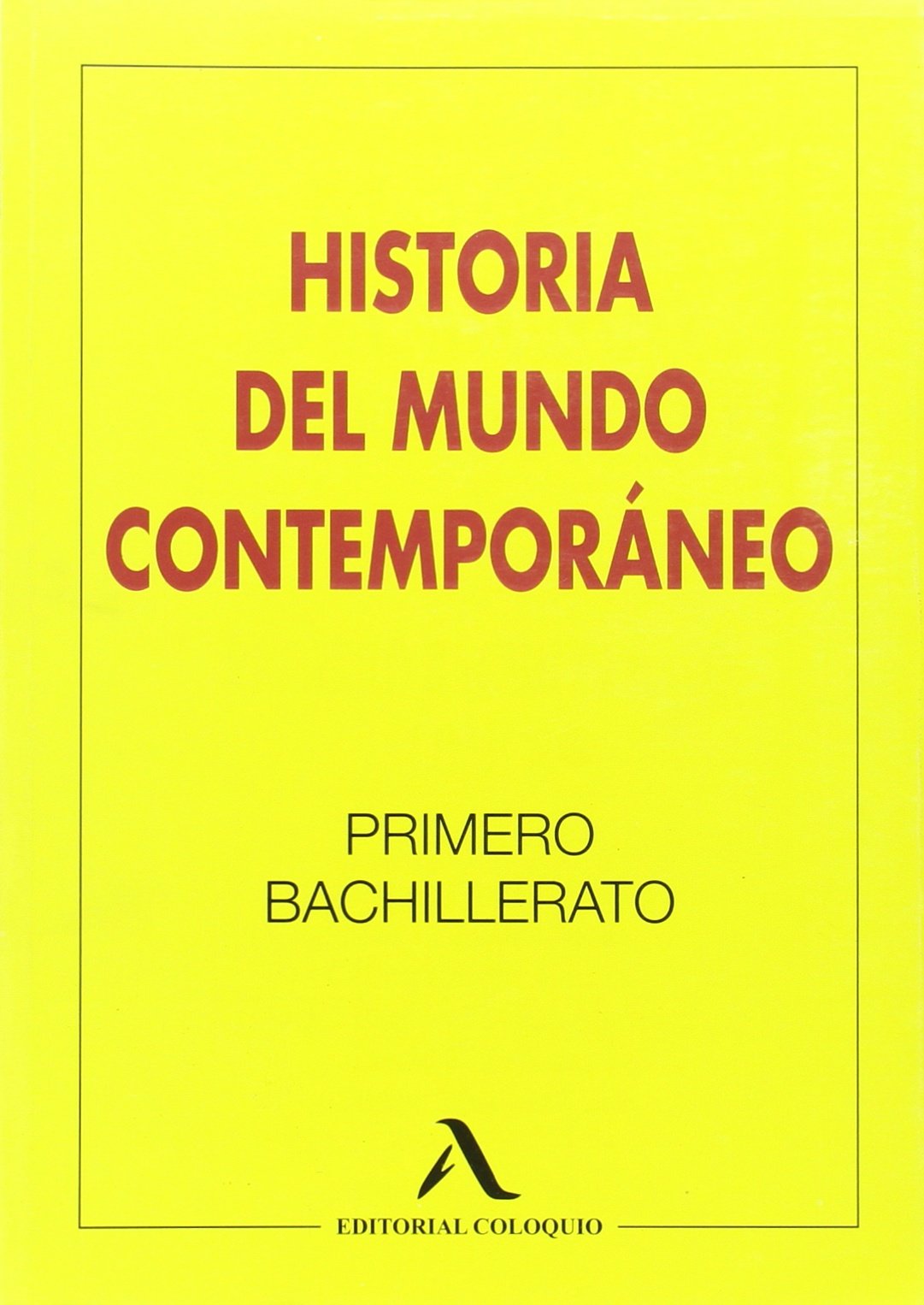 Historia del Mundo Contemporáneo, 1 Bachillerato book