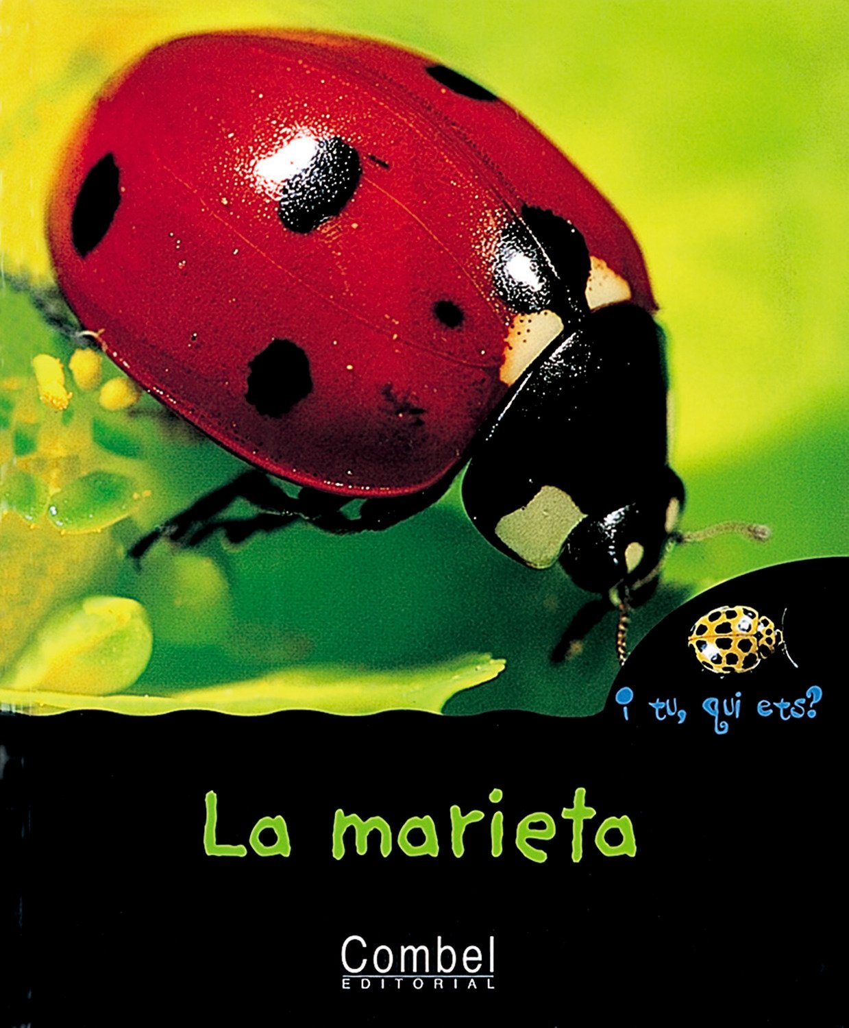 La marieta (I tu, qui ets? Animals) Books