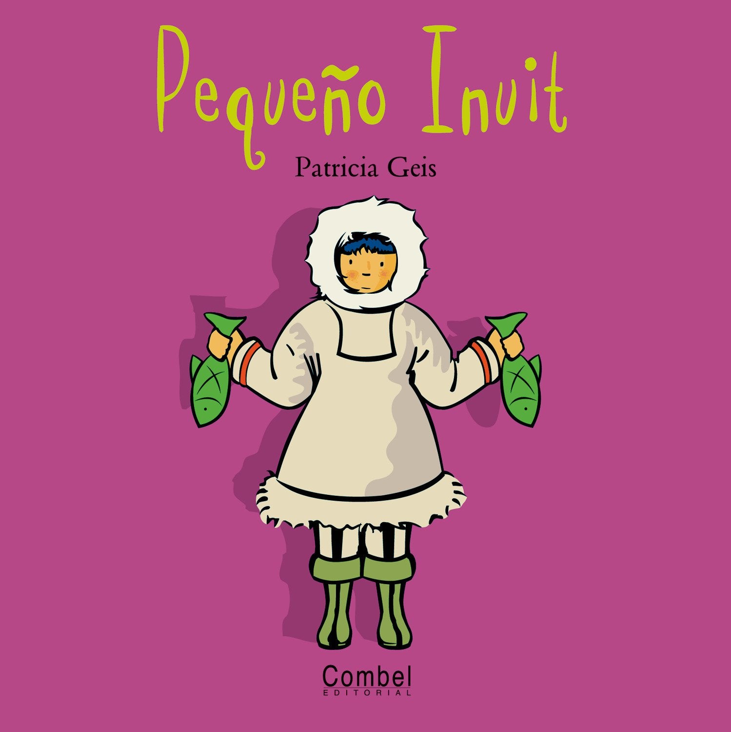 Pequeño Inuit (Niños del mundo, Band 2) Non-fiction