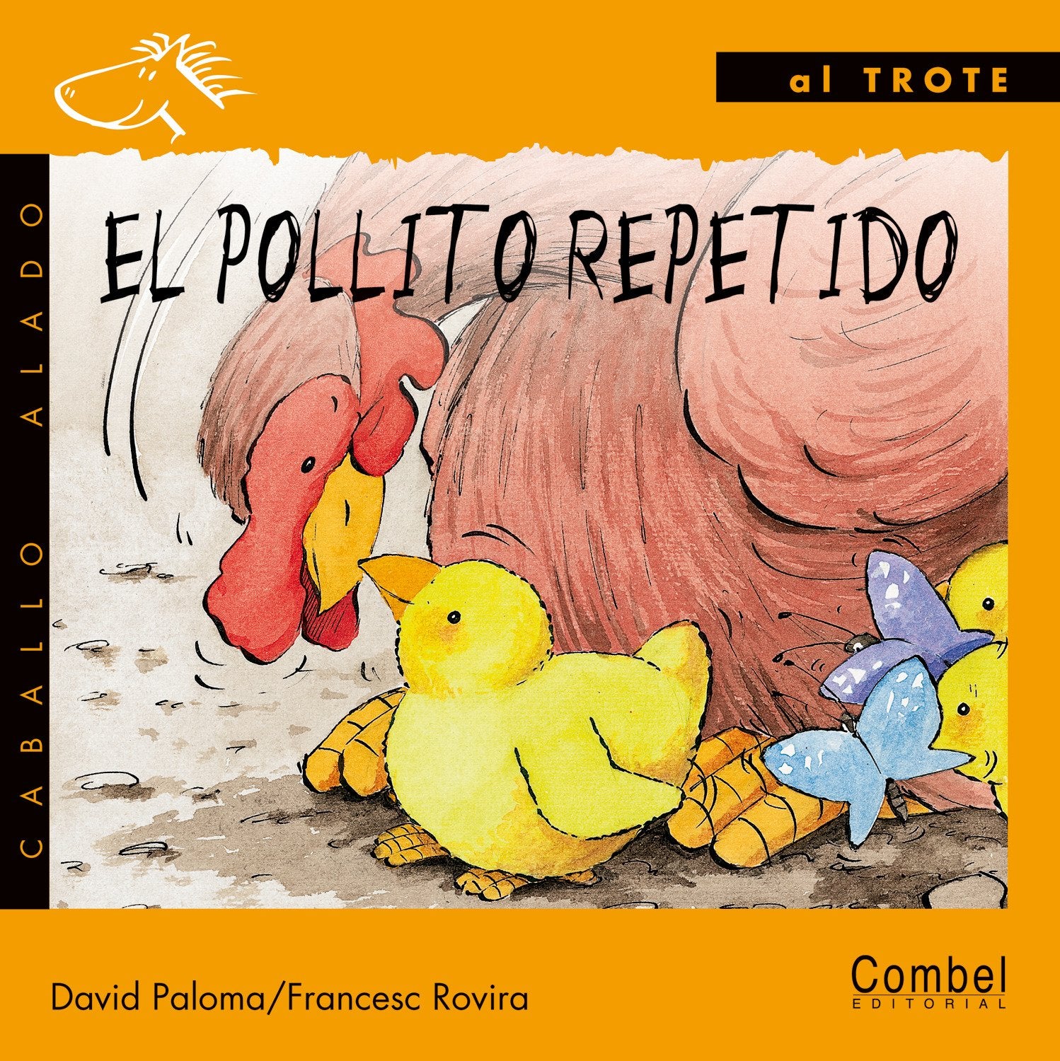 El pollito repetido (Caballo alado) Novels & Short Stories