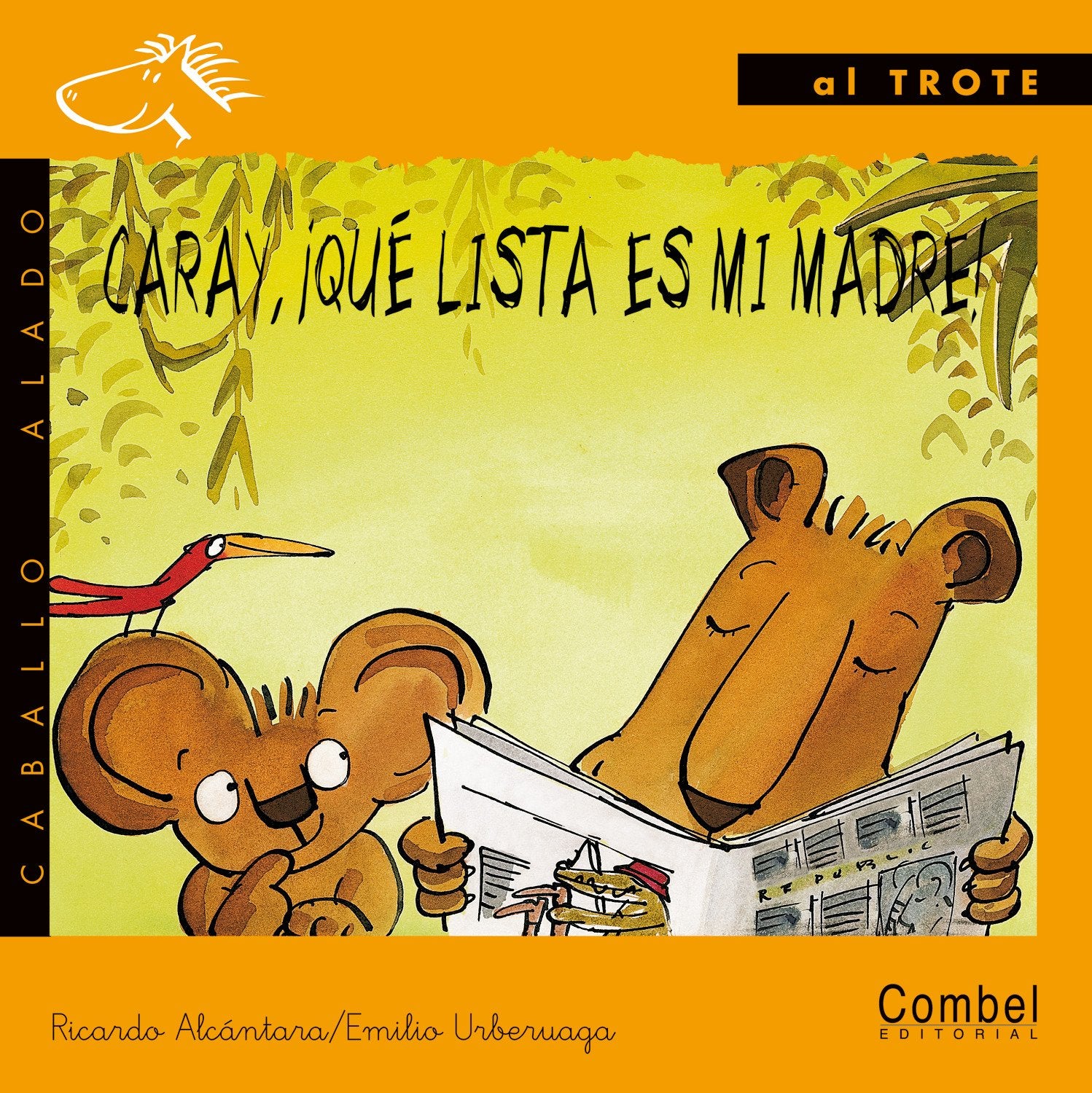 Caray, ¡qué lista es mi madre! (Caballo alado) Books
