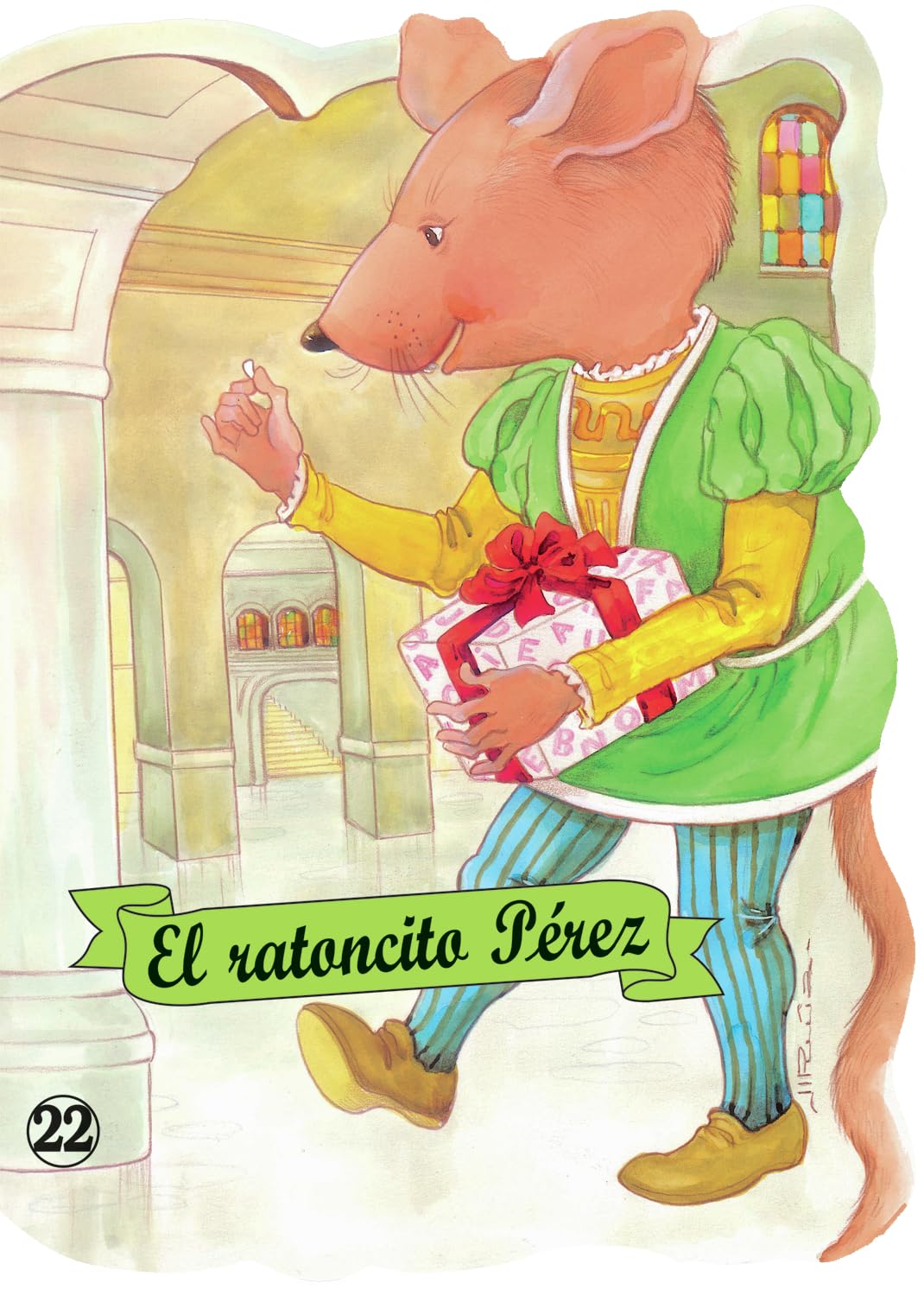 El Ratoncito Perez (Troquelados clásicos, Band 22) Fairy Tales & Legends