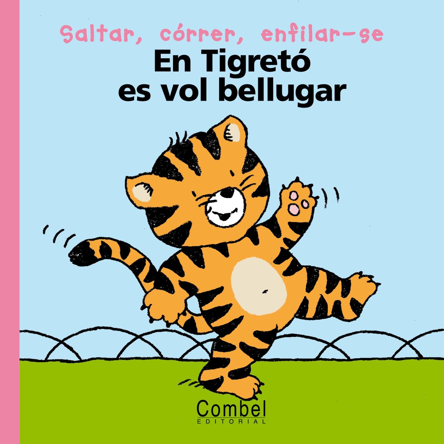 En Tigretó es vol bellugar (Paraules menudes) Books