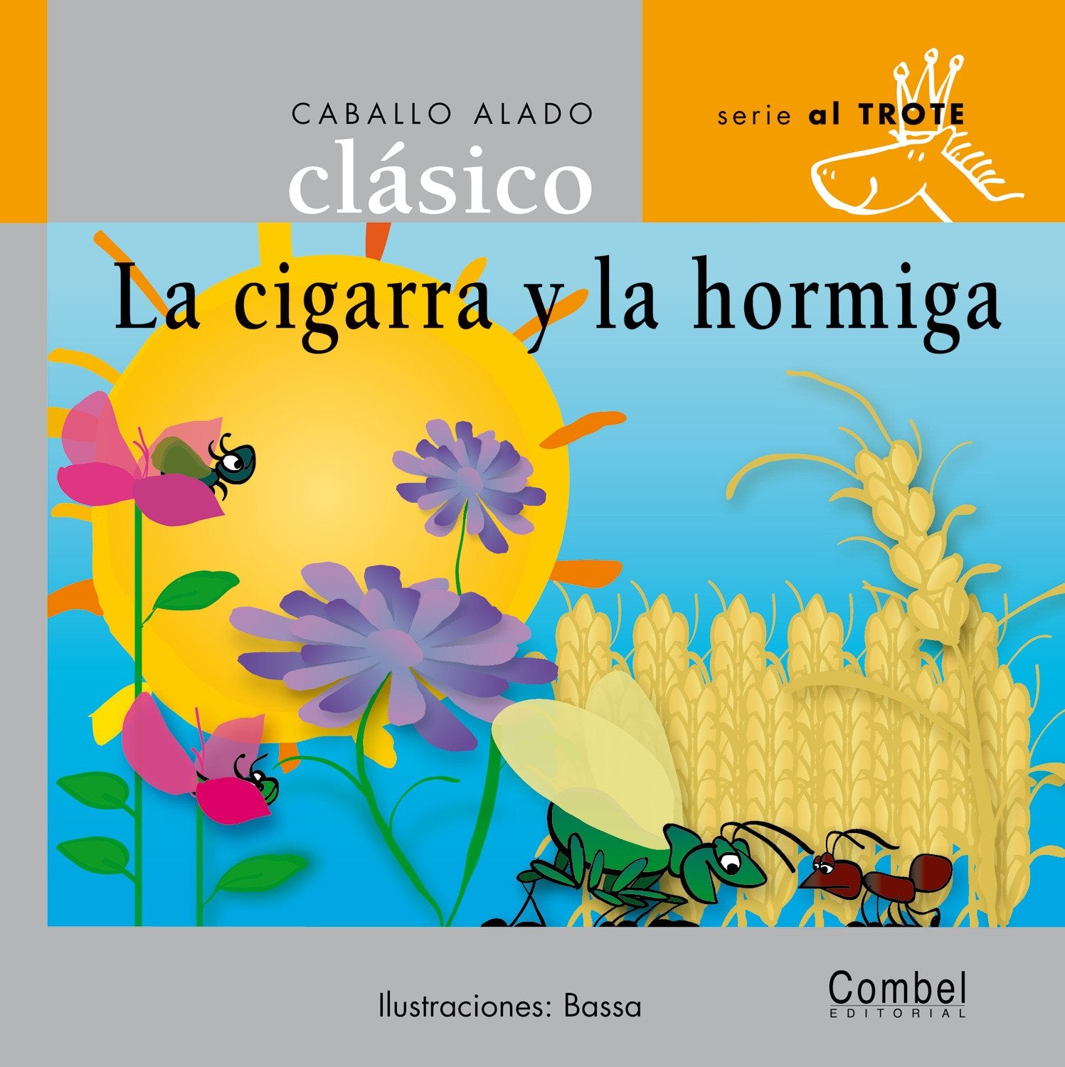 La Cigarra Y La Hormiga / The Cicada and the Ant book