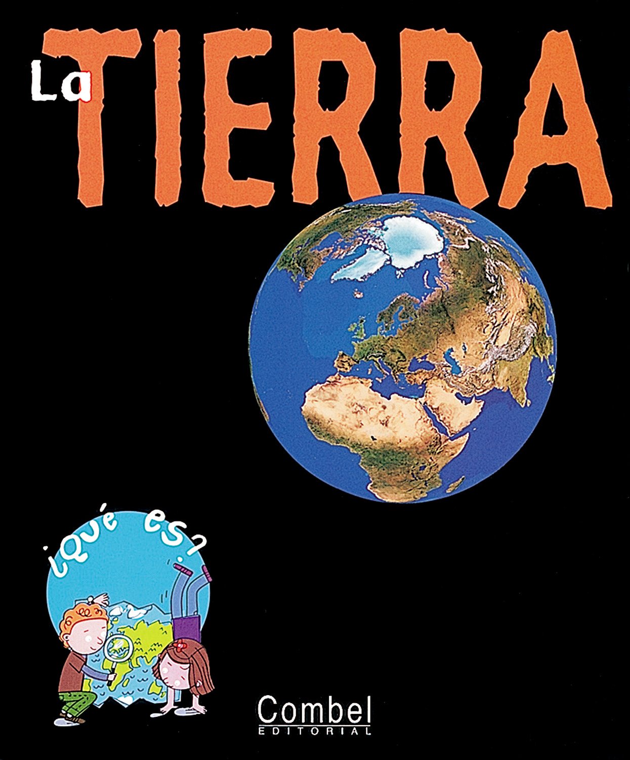 La Tierra (¿Qué es?) Social Sciences Books