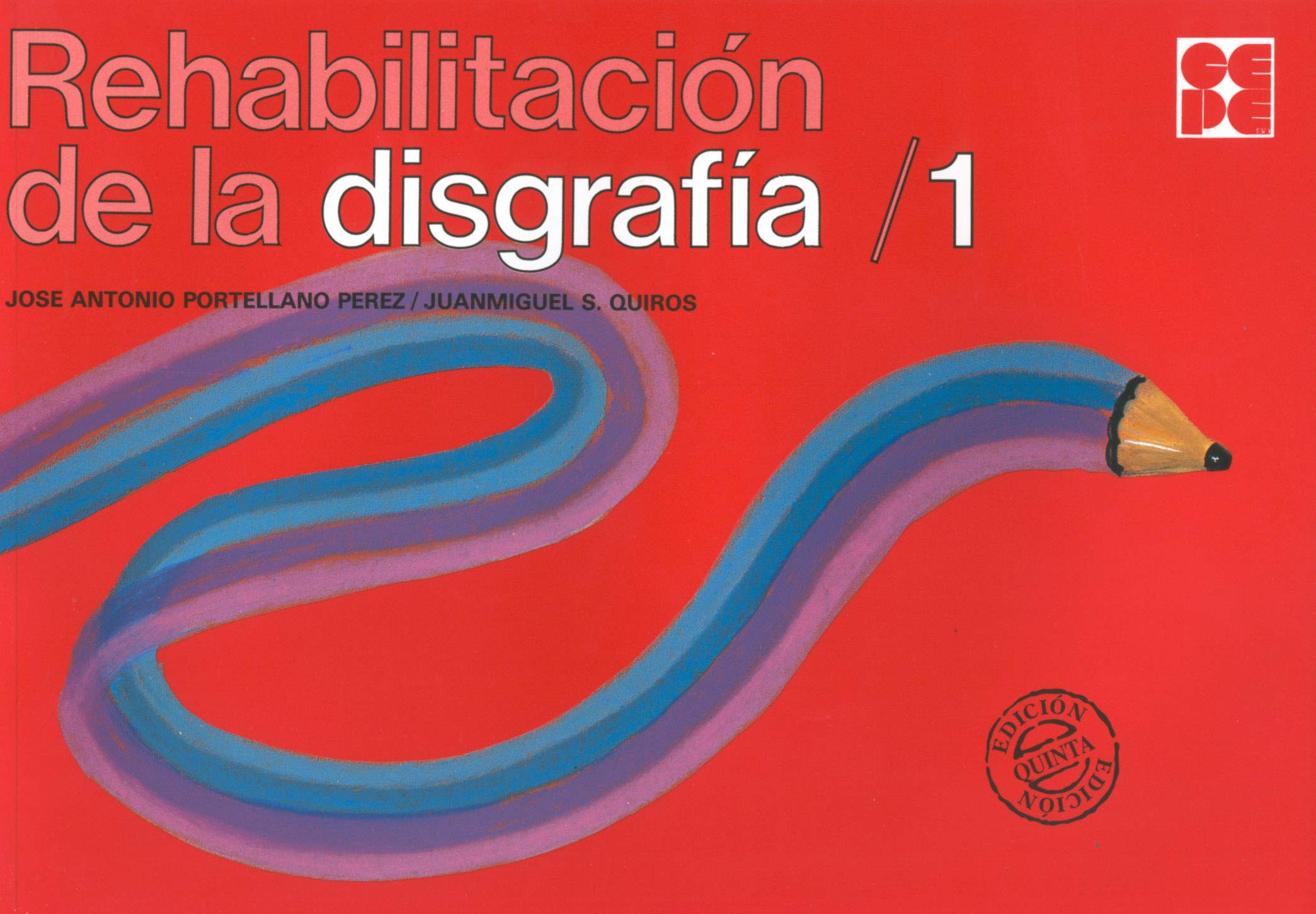Rehabilitación de la disgrafía 1 (Psicomotricidad y grafomotricidad, Band 47) Education & Training