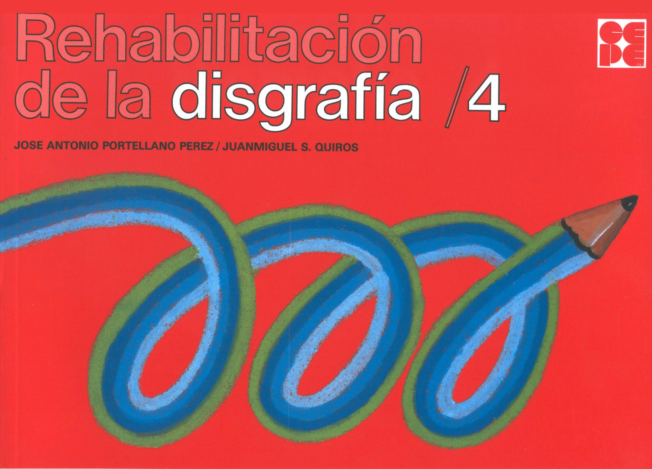 Rehabilitación de la disgrafía 4 (Psicomotricidad y grafomotricidad, Band 50) Education & Training
