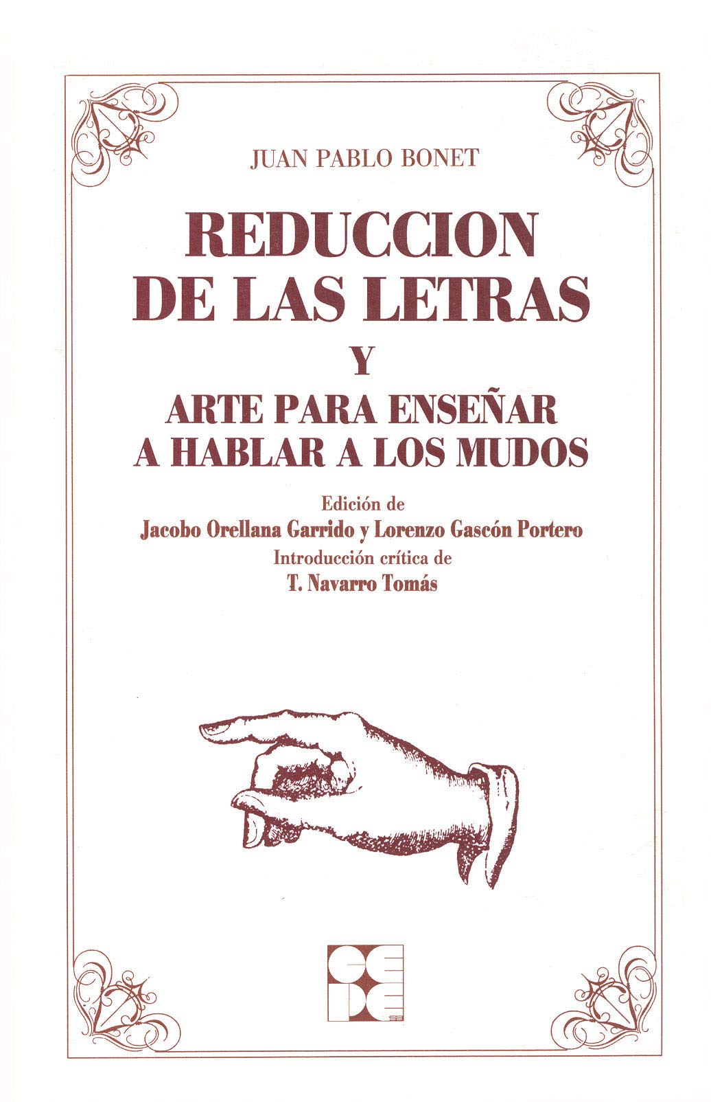 Arte para Enseñar a Hablar a los Mudos y Reducción de las Letras book