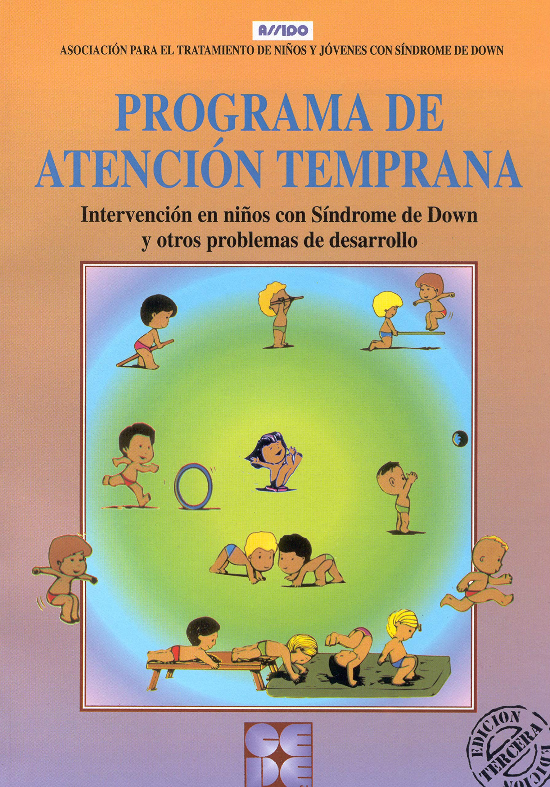 Programa de Atención Temprana. Intervención en niños con Síndrome de Down y otros problemas de desarrollo: Intervención en niños con síndrome de Down y otros problemas de desarrollo book