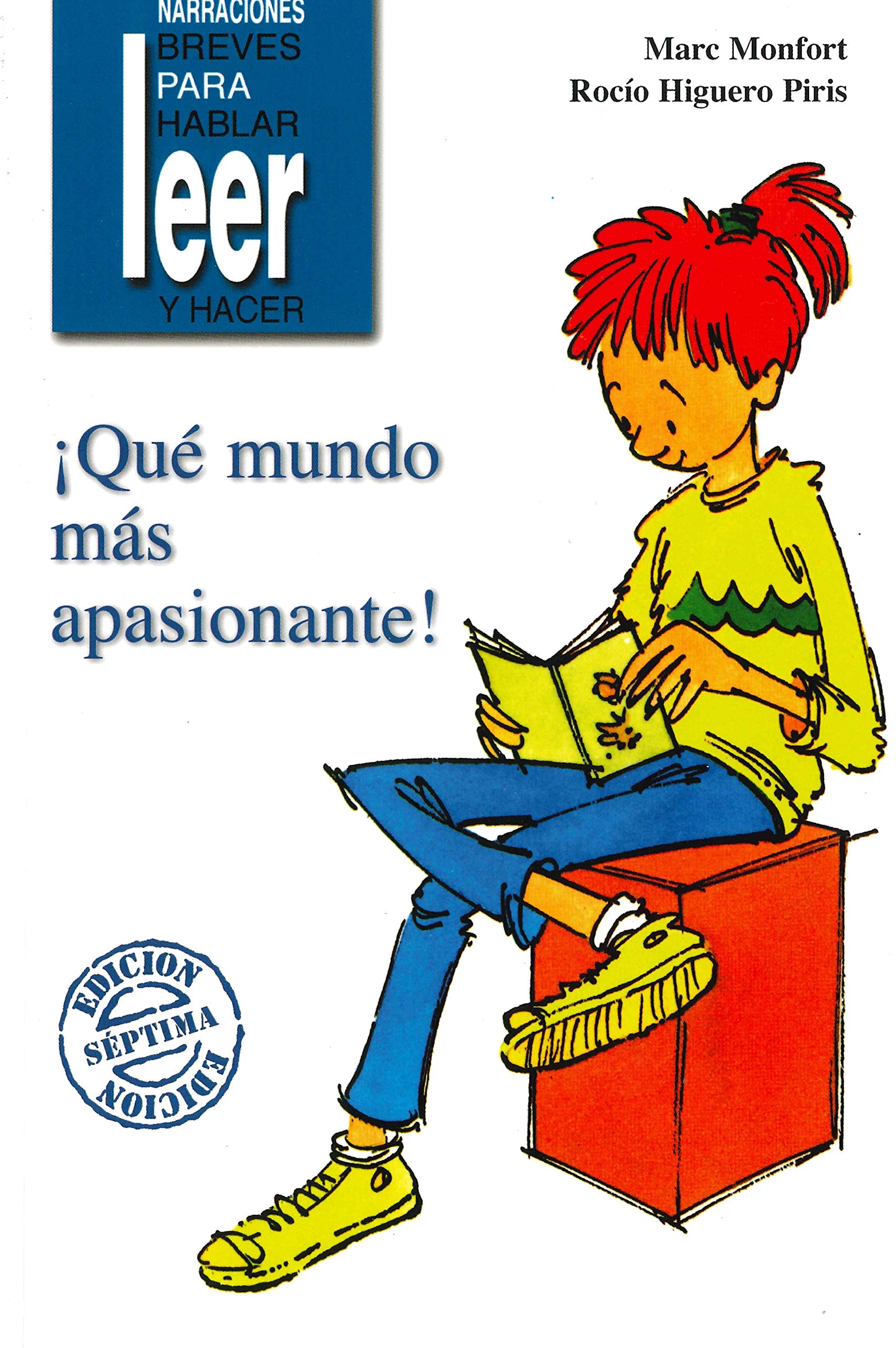 Qué mundo más apasionante (Narraciones breves para hablar, leer y hacer, Band 2) Social Sciences