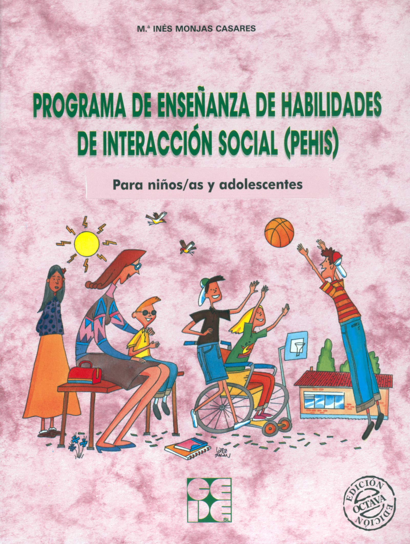 Programa de Enseñanza de Habilidades de Interacción Social (PEHIS). Para niños y niñas en edad escolar: Para niños/as y adolescentes book