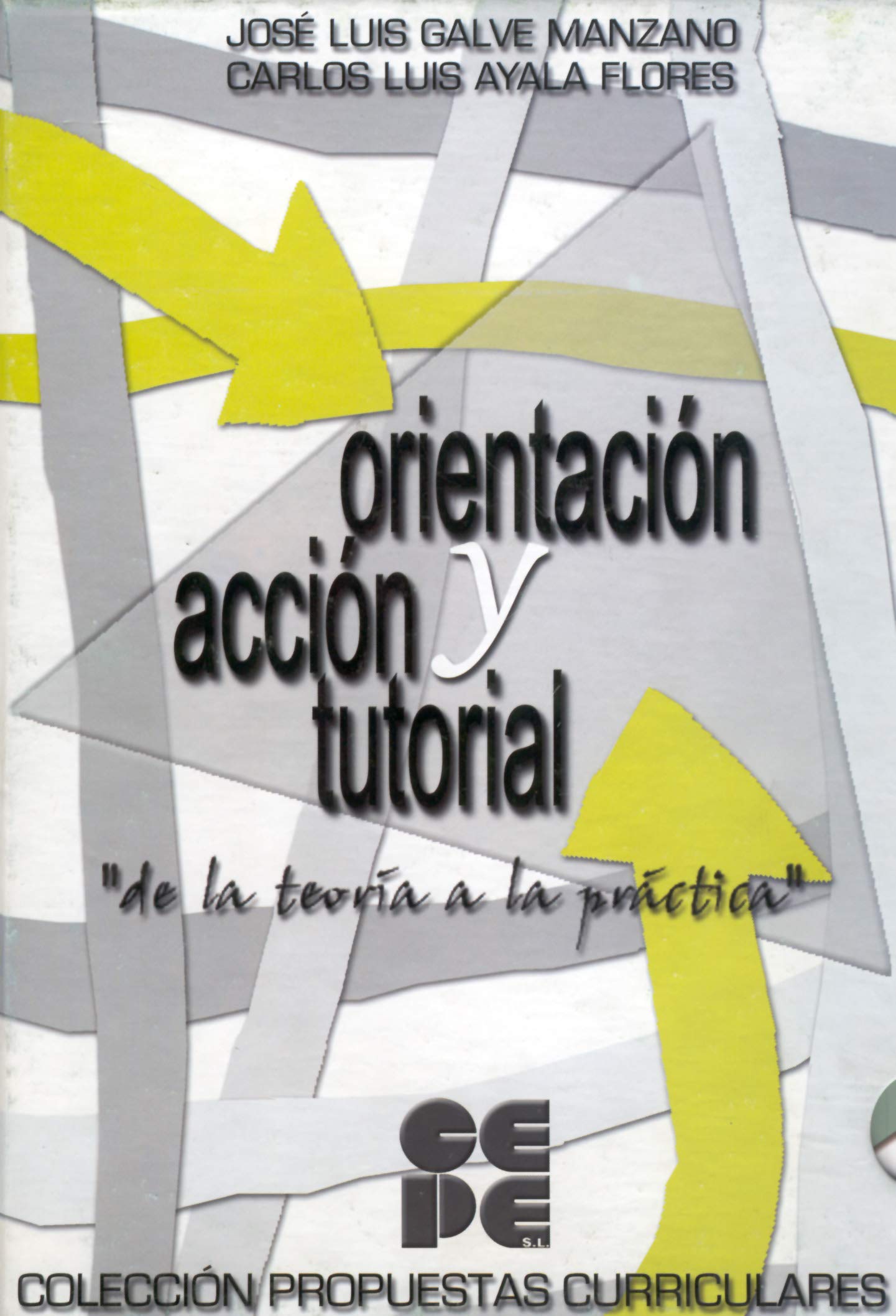 Orientación y Acción Tutorial. de la teoria a la Práctica: De la teoría a la práctica book