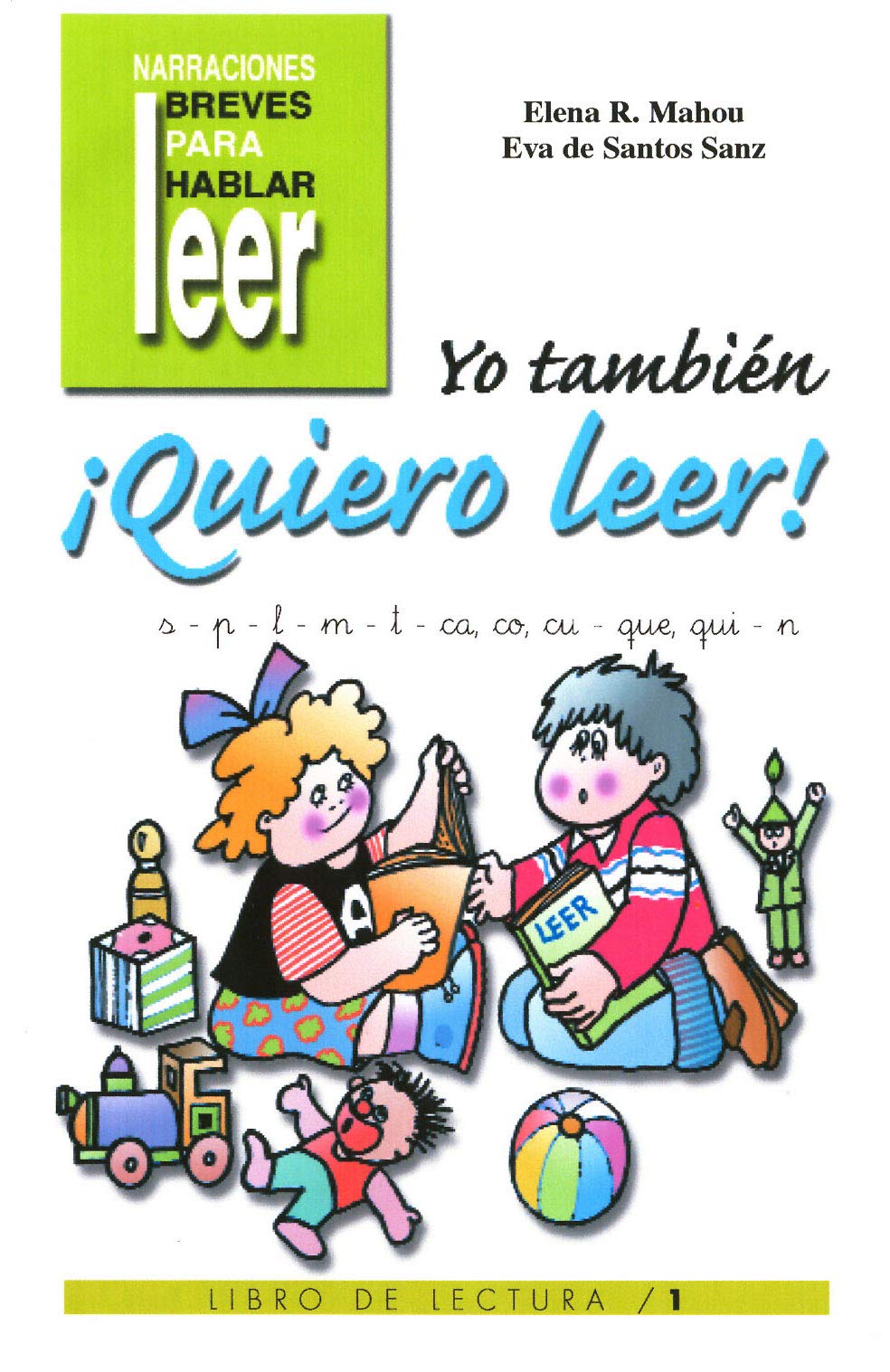 Yo También ¡Quiero Leer! 1: Libro de lectura (Narraciones breves para hablar, leer y hacer, Band 7) Education & Training