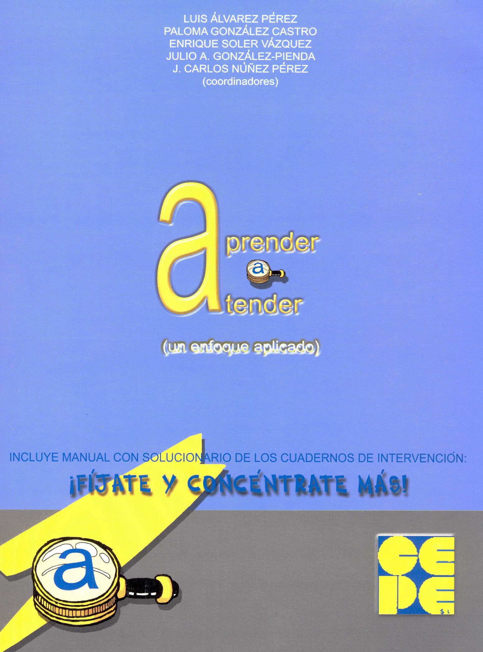Aprender a atender. Guía (Estrategias para aprender) Education & Training