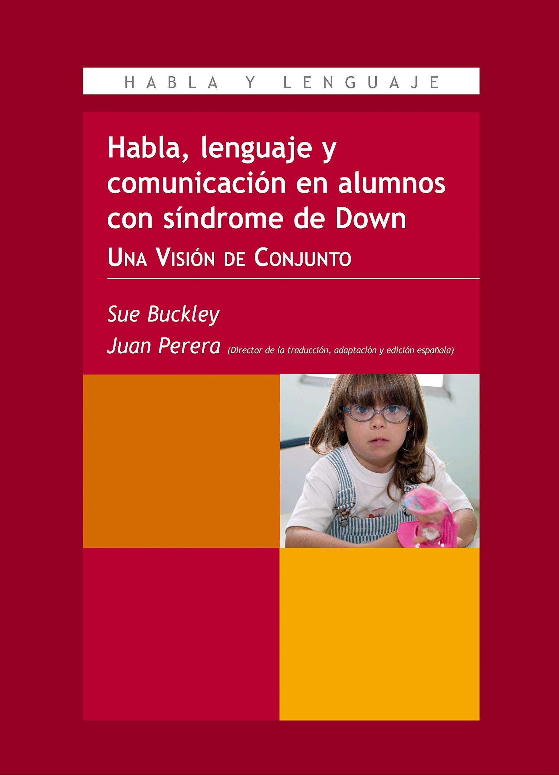 Habla, Lenguaje y Comunicación en Niños con Síndrome de Down: Recursos y actividades para padres y profesores book