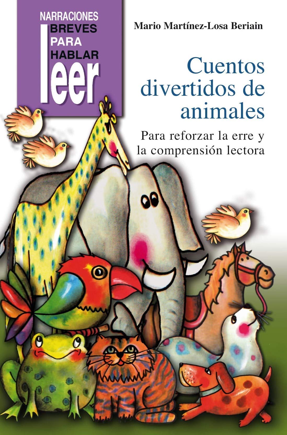 Cuentos divertidos de animales : (para reforzar la "RR") (Narraciones breves para hablar, leer y hacer, Band 13) Education & Training