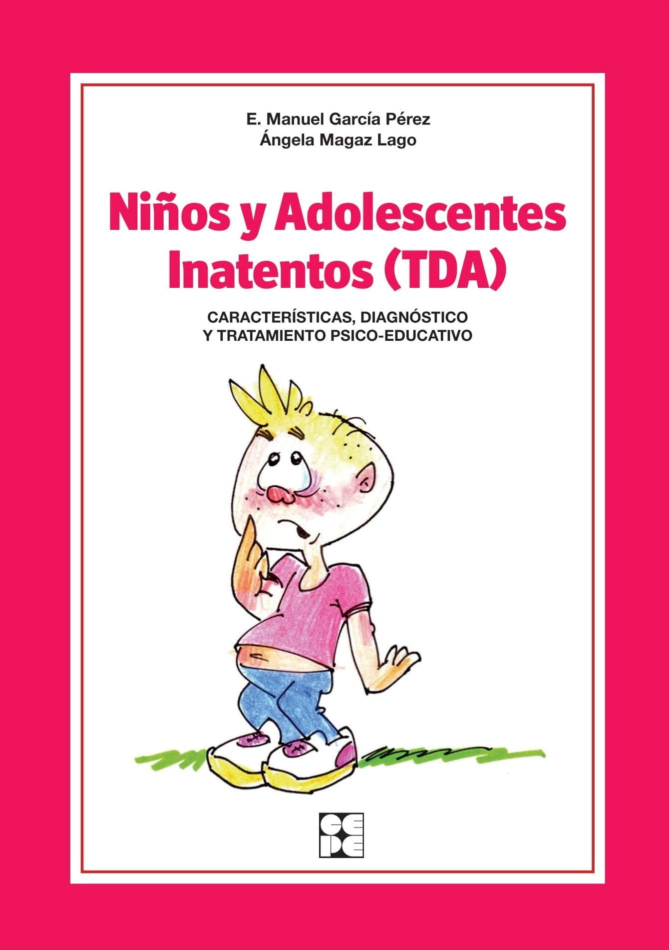 Niños y Adolescentes Inatentos (TDA). Características, Diagnóstico y Tratamiento Psico-educativo book