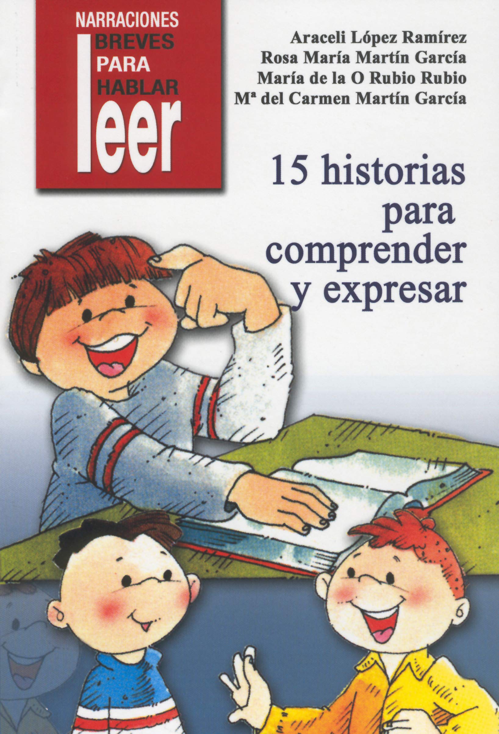 15 historias para comprender y expresar (Narraciones breves para hablar, leer y hacer, Band 23) Education & Training