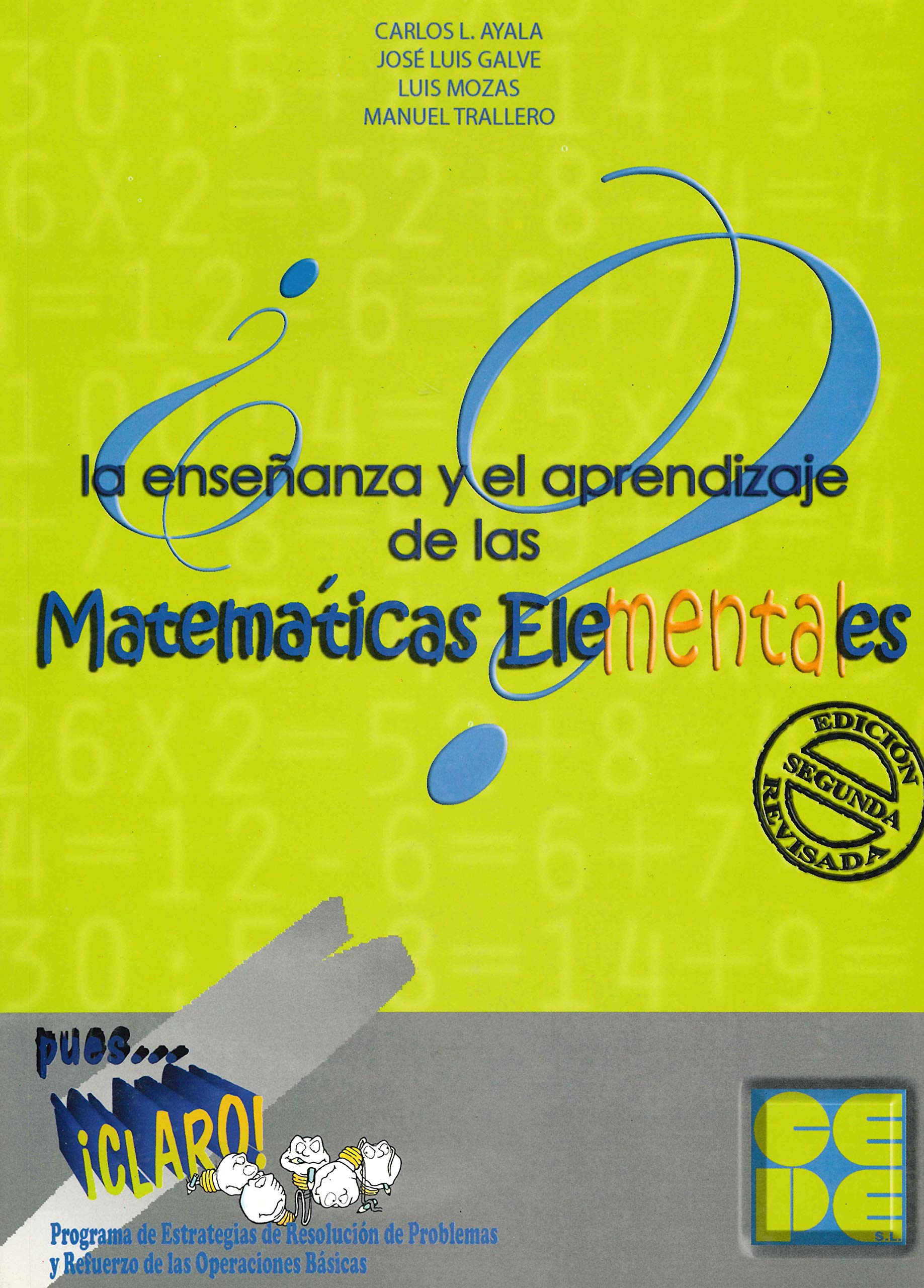Manual Pues... ¡Claro! La Enseñanza y el Aprendizaje de las Matemáticas Elementales book