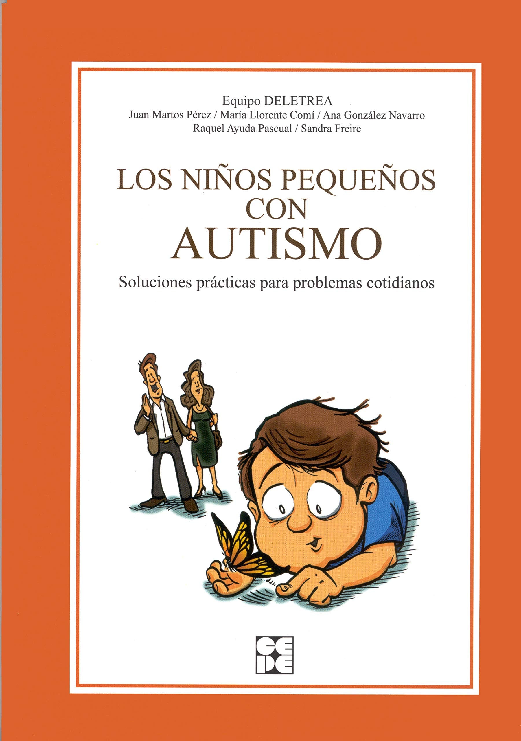 Los niños pequeños con autismo: Soluciones prácticas para problemas cotidianos. (Educación especial y dificultades de aprendizaje, Band 7) Education & Training