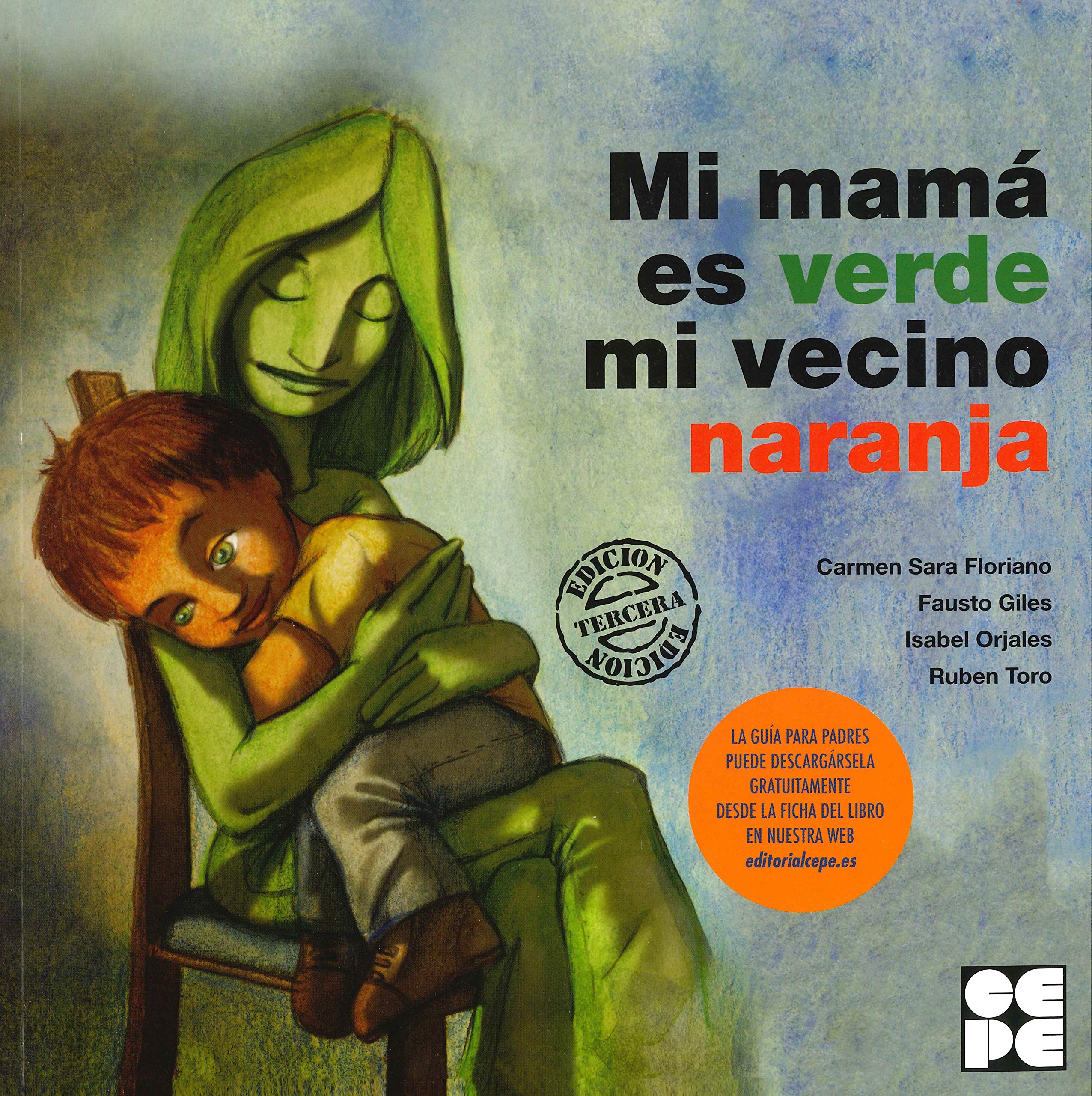 Mi mamá es verde y mi vecino naranja (Cuento contigo, Band 1) Education & Training Books