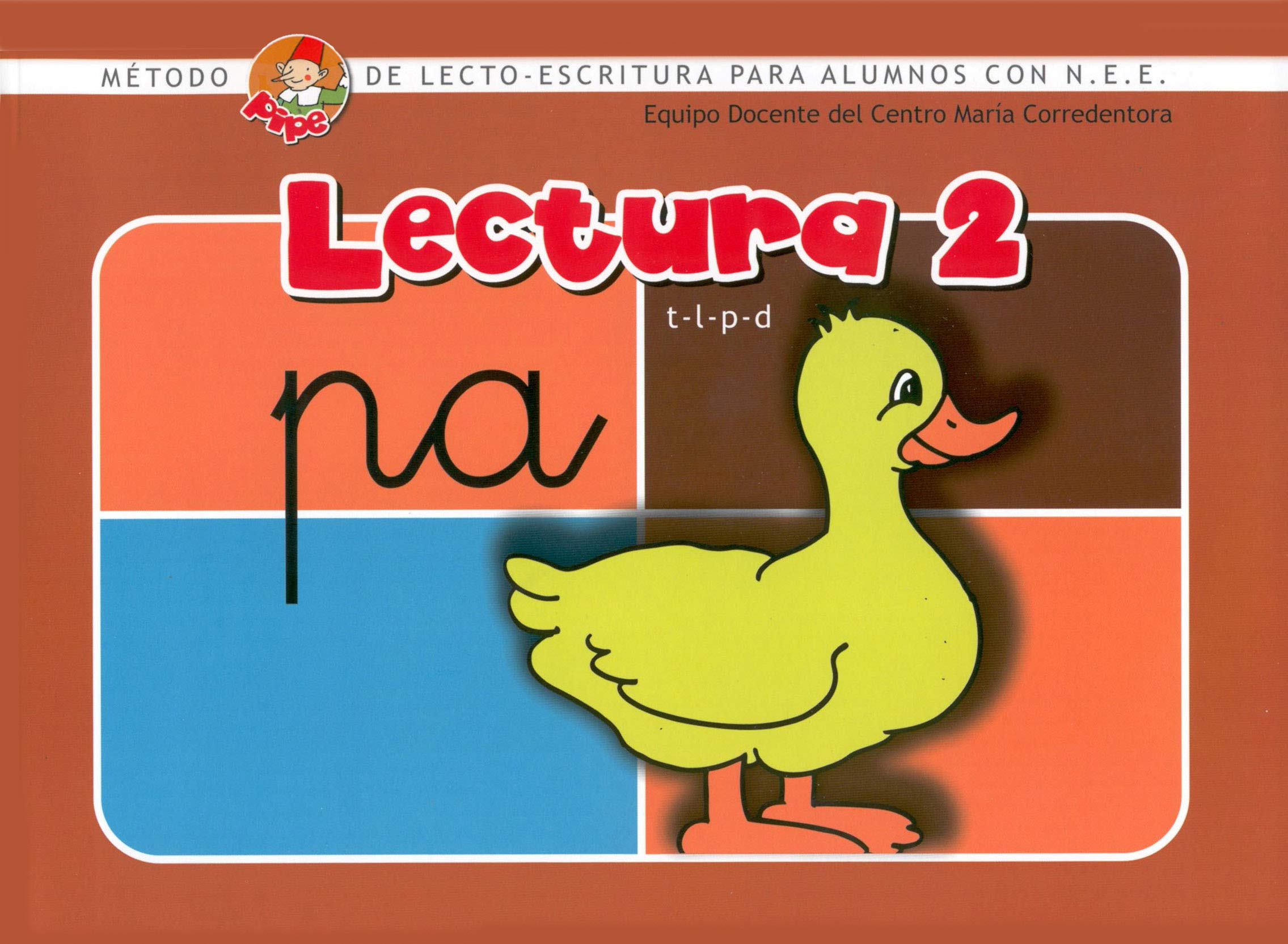 Método de lectura PIPE. Lectura 2: Método de lectoescritura para alumnos con N.E.E. book