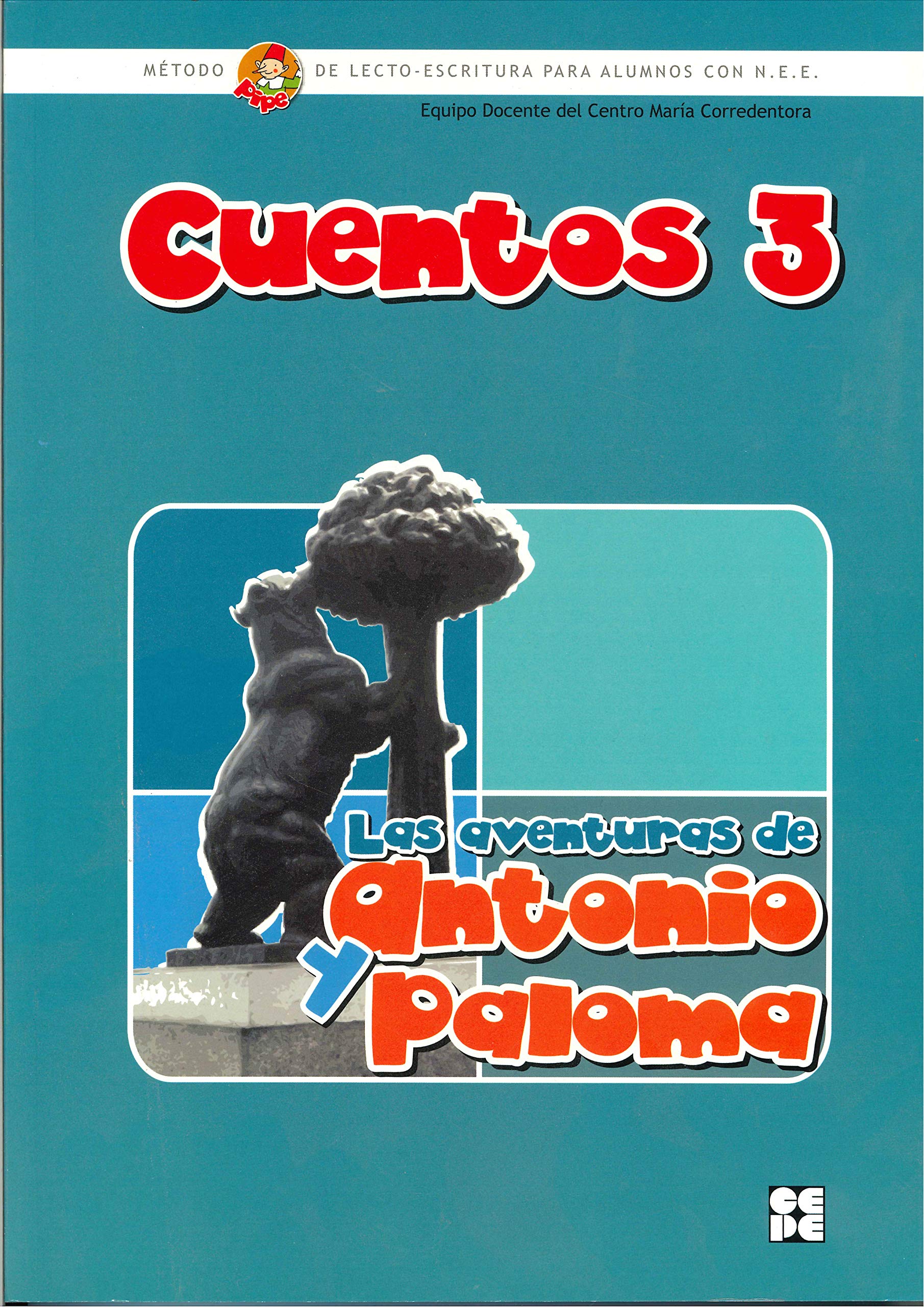 Método de lectura PIPE. Cuento 3. Las aventuras de Antonio y Paloma: Método de lectoescritura para alumnos con N.E.E. book
