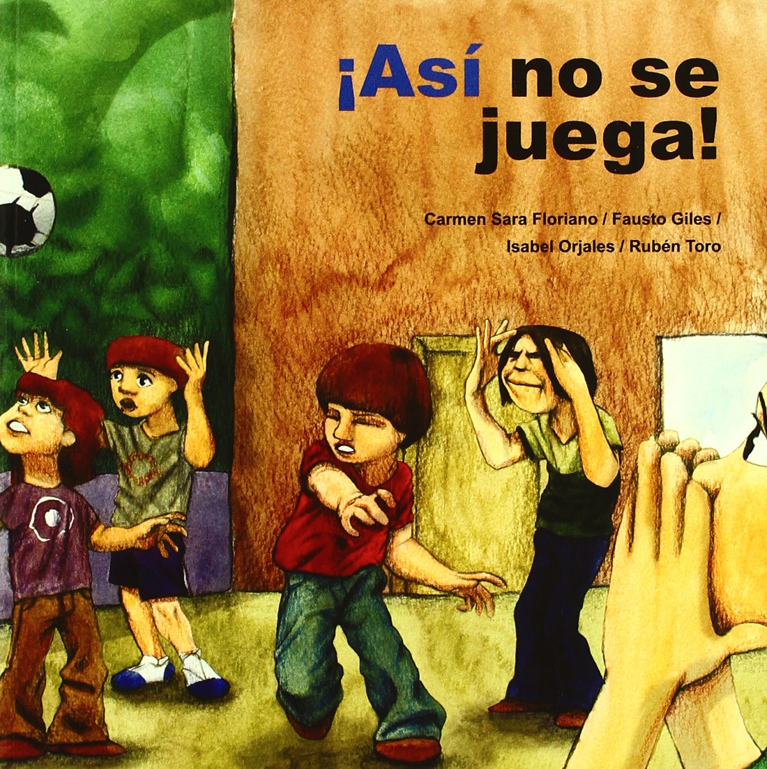 ¡Así no se juega!: 5 (Cuento contigo) book