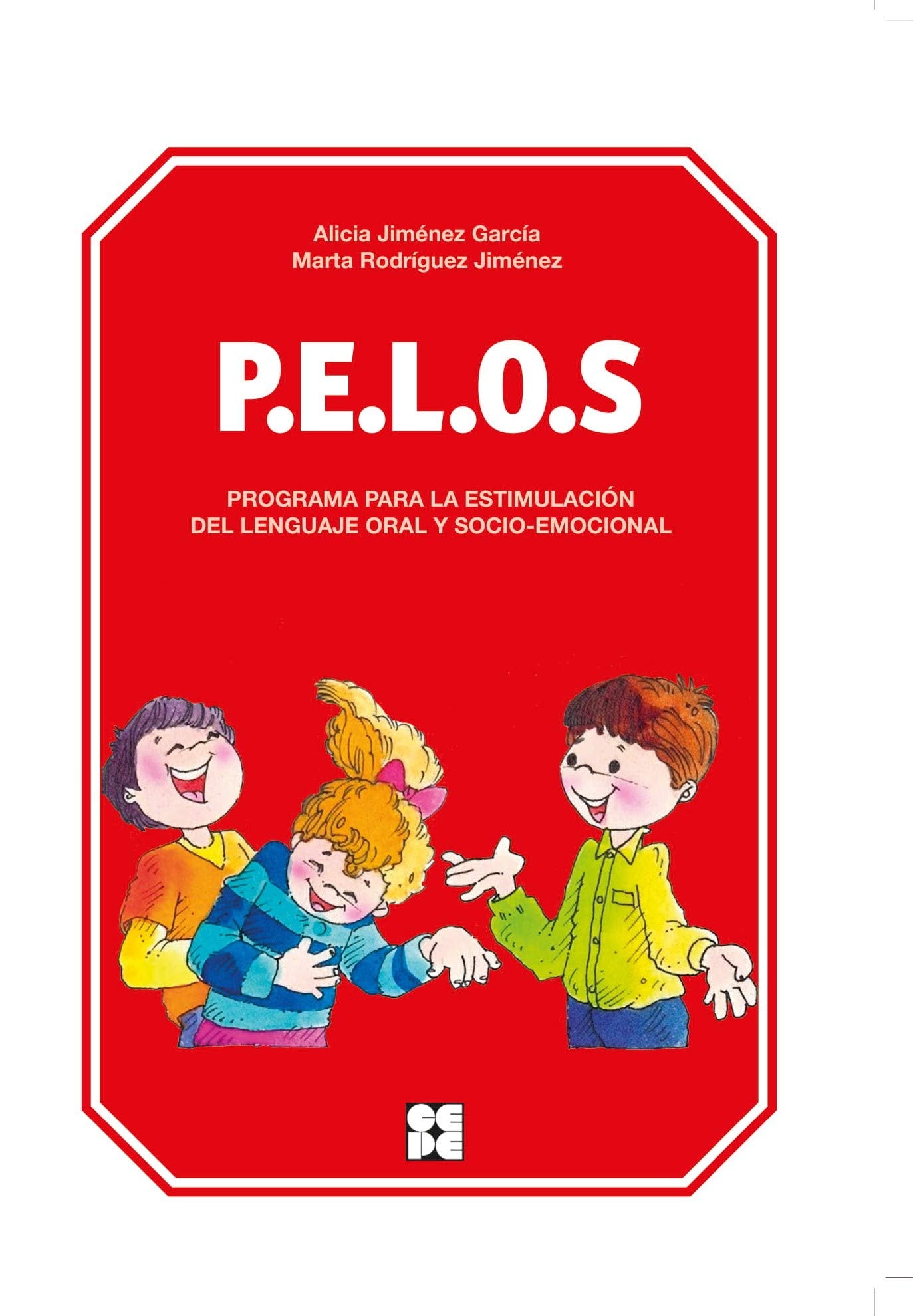 P.E.L.O.S : programa para la estimulación del lenguaje oral y socio-emocional Education & Training