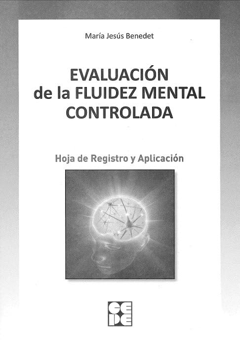 Evaluación de la fluidez mental controlada. Hoja de Registro y Aplicación. book