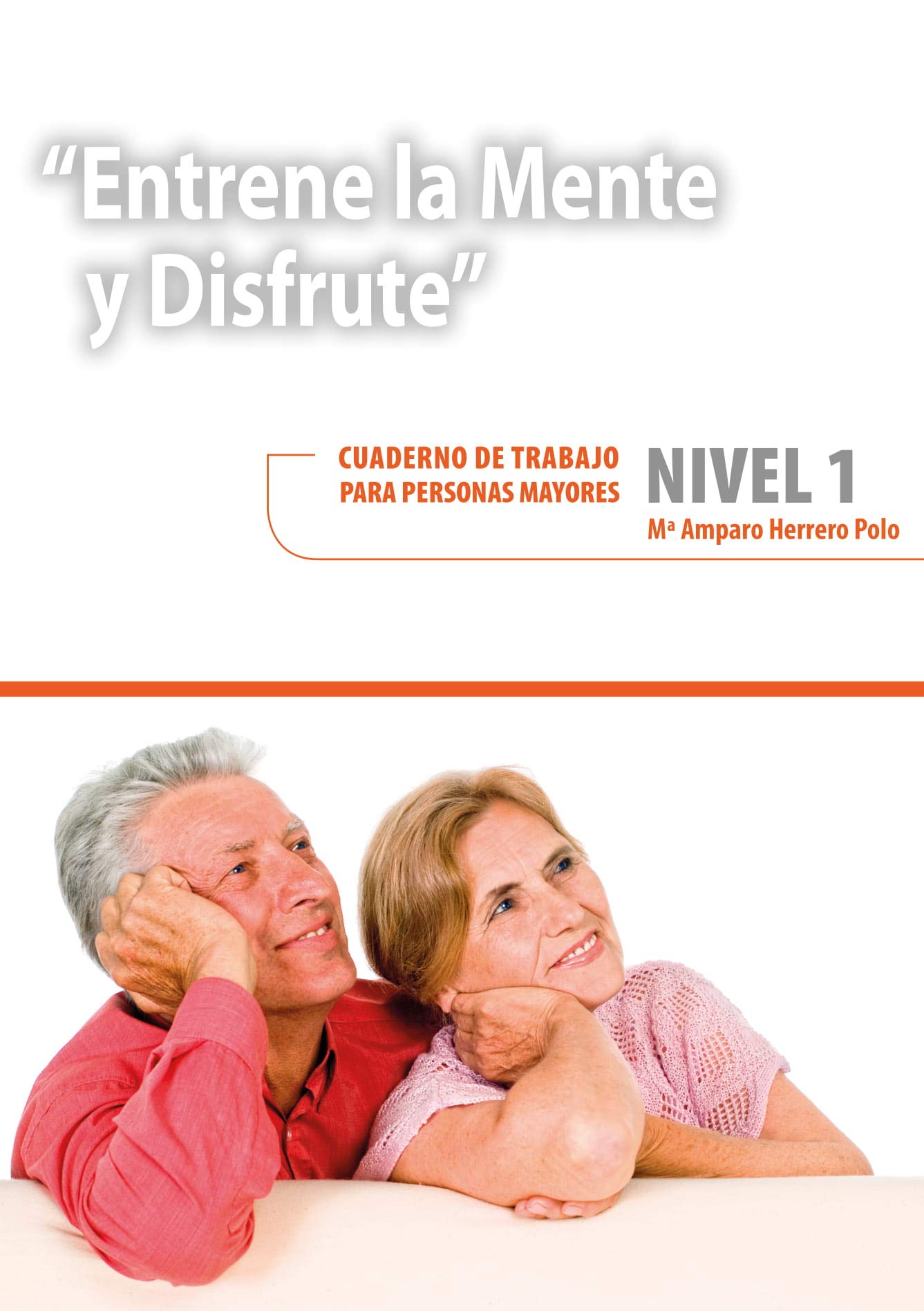 Entrene la mente y disfrute. Nivel 1. book