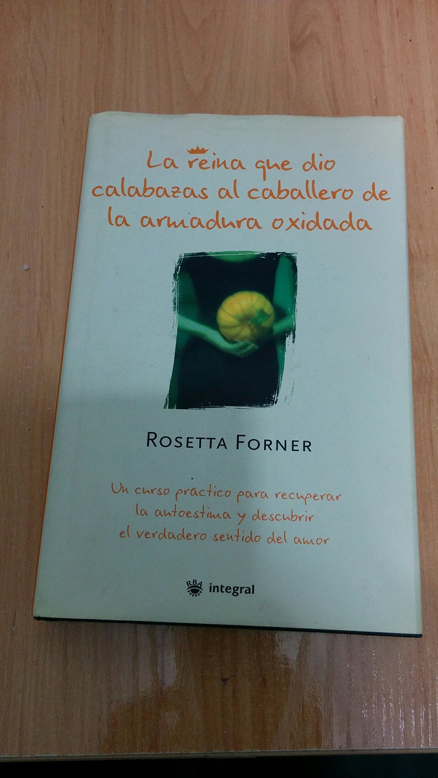 La reina que dio calabazas al caballero de la armadura oxidada (DIVULGACIÓN, Band 59) Social Sciences