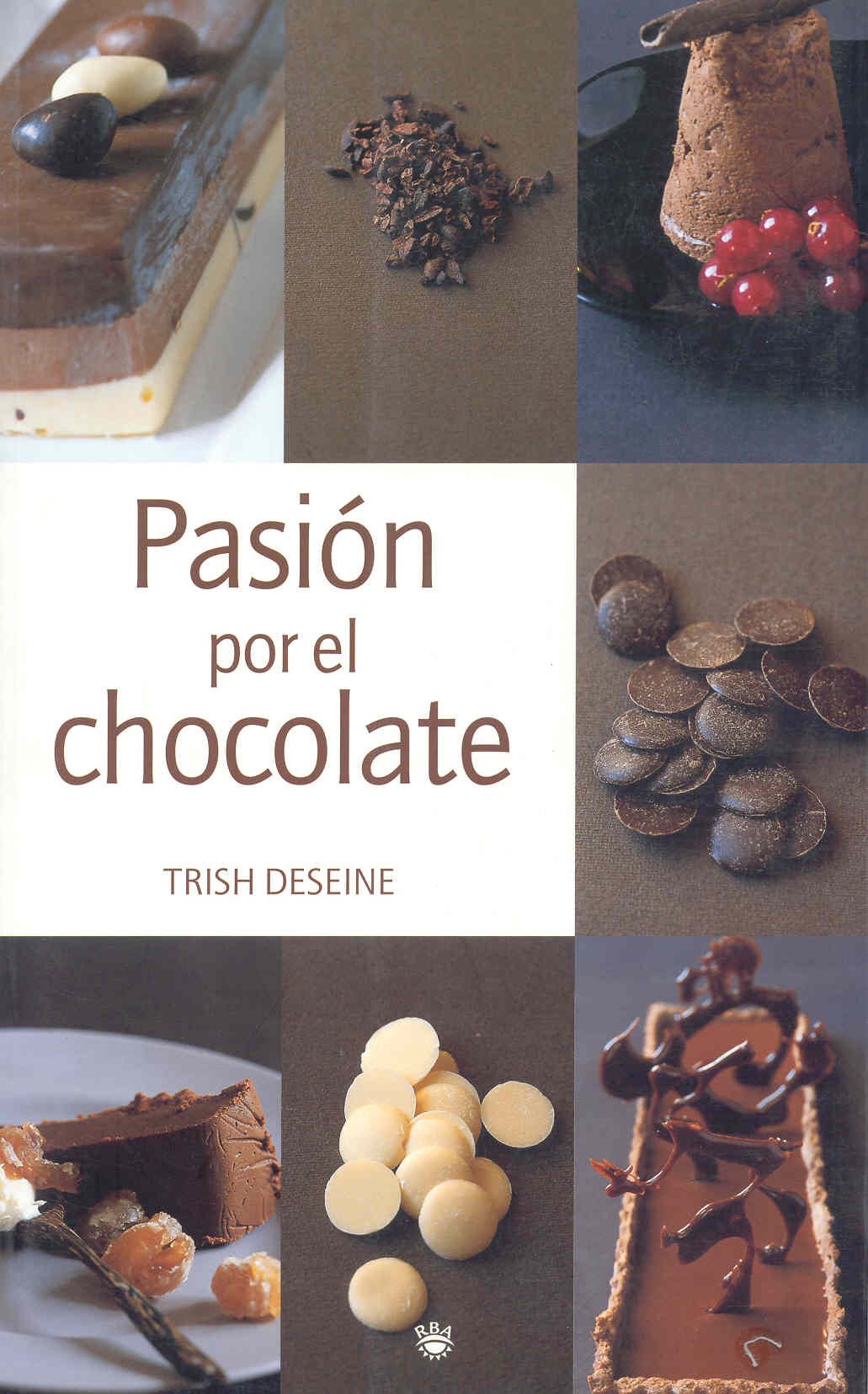 Pasion Por El Chocolate/i Want Chocolate! book
