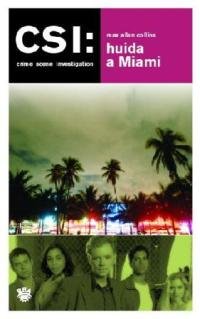 Csi - huida a miami (FICCIÓN, Band 97) Contemporary literature