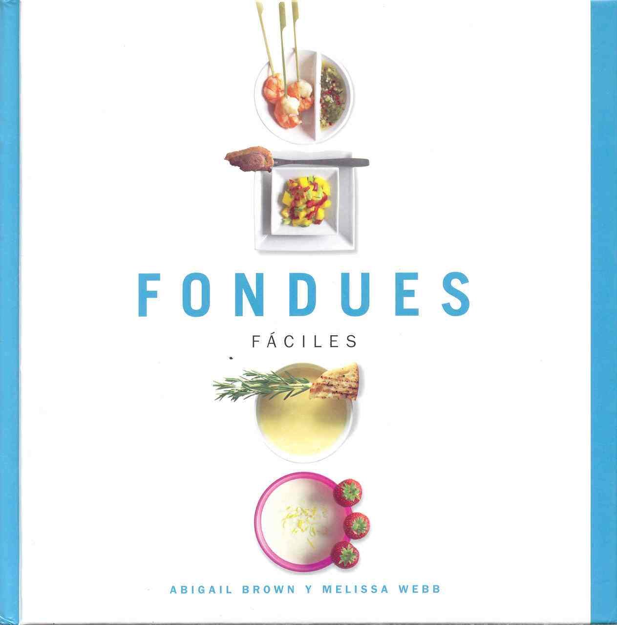 Fondues Faciles/fondue Made Easy book