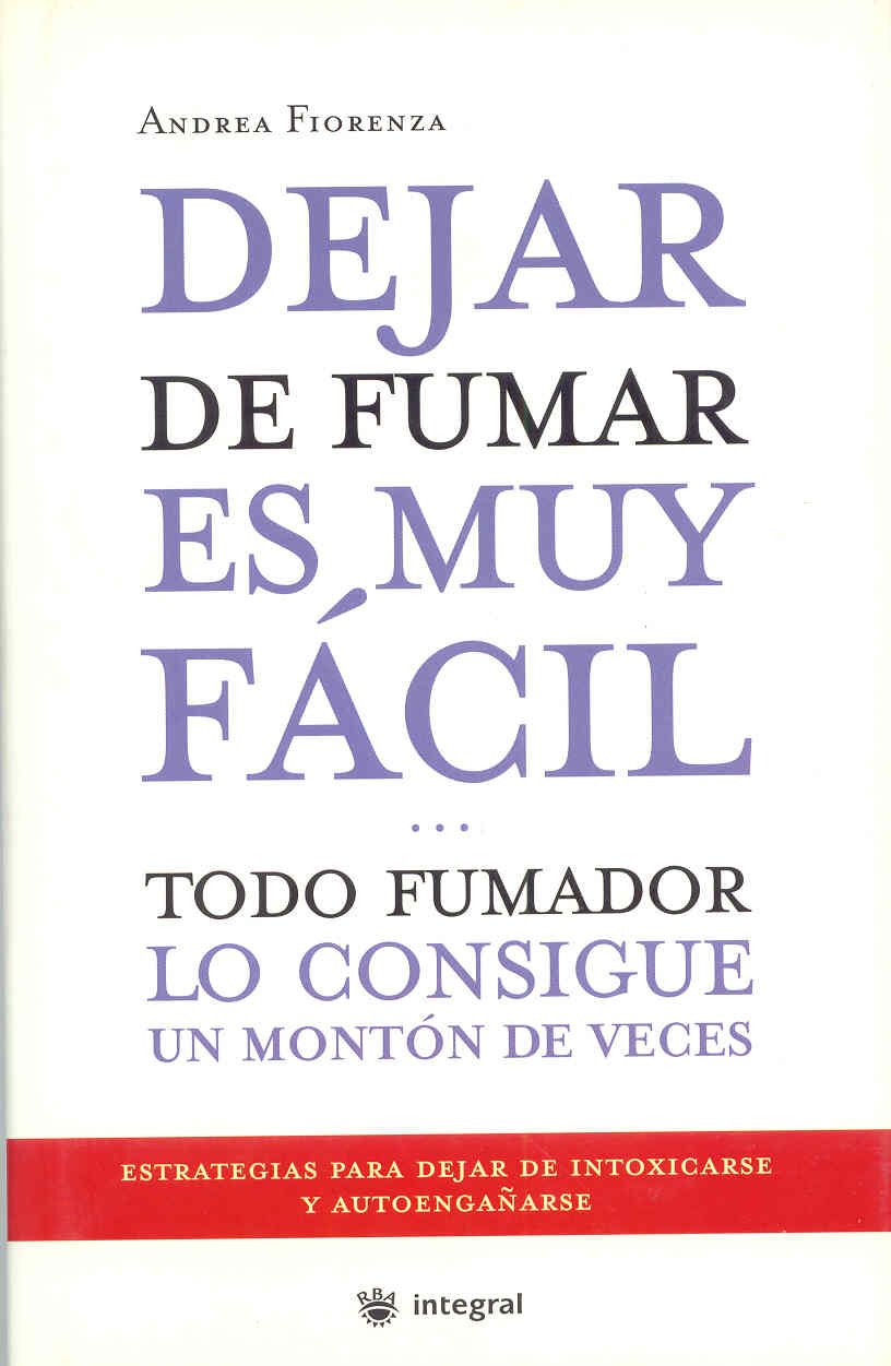 Dejar de fumar es muy facil... (OTROS INTEGRAL, Band 82) Health, Nutrition & Fitness