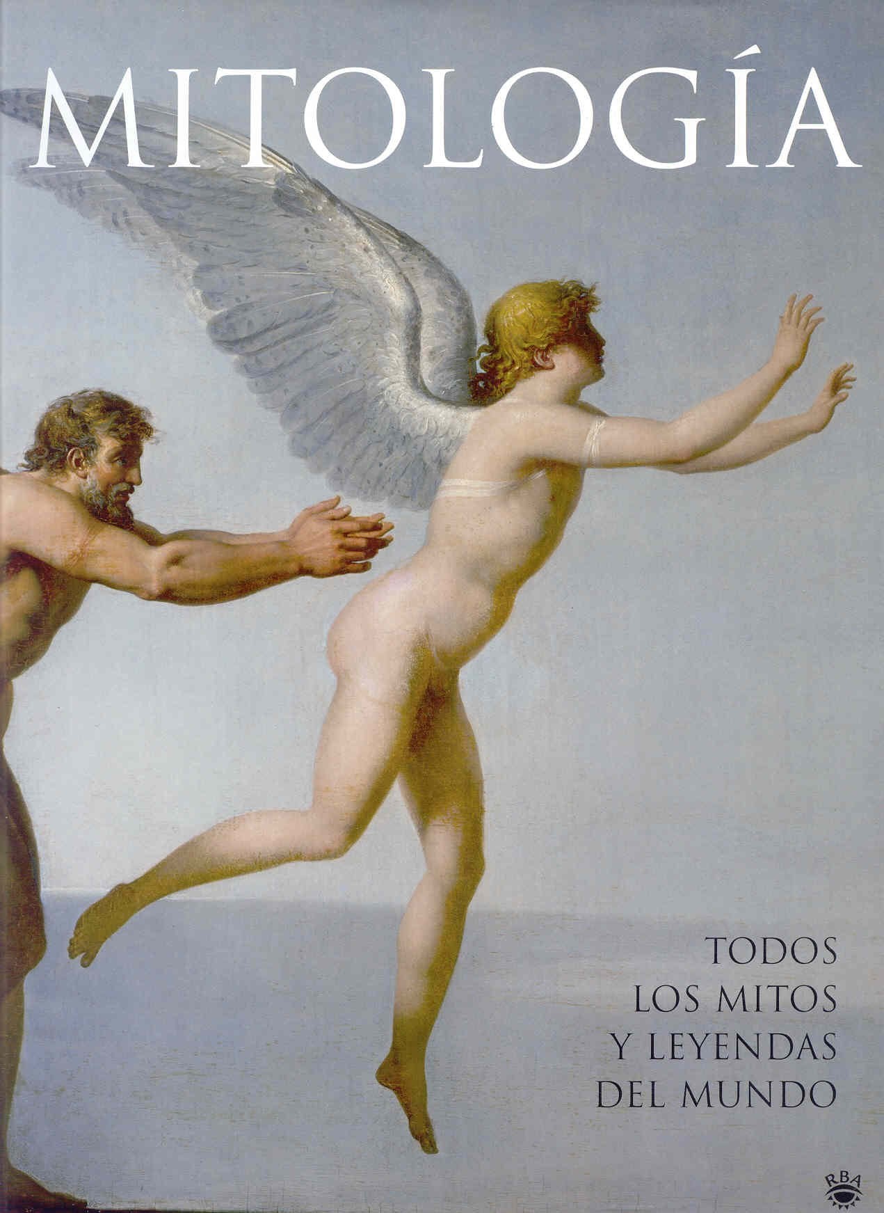 Mitología: Todos los mitos y leyendas del mundo book