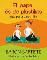El meu papá és de plastilina Learning & Reference