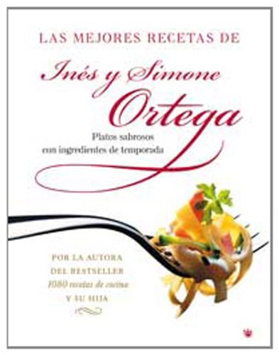 Las mejores recetas de ines y simone ort: 131 (OTROS GASTRONOMÍA) book