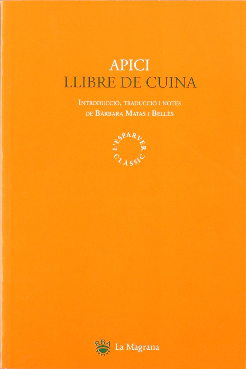 L'art de la cuina (CLÀSSICS GRÈCIA I RO, Band 55) Historical Fiction