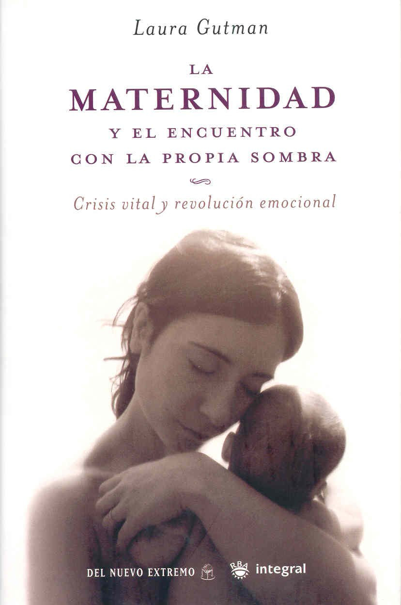 La maternidad y el encuentro con la prop (OTROS INTEGRAL, Band 91) Parents & Children