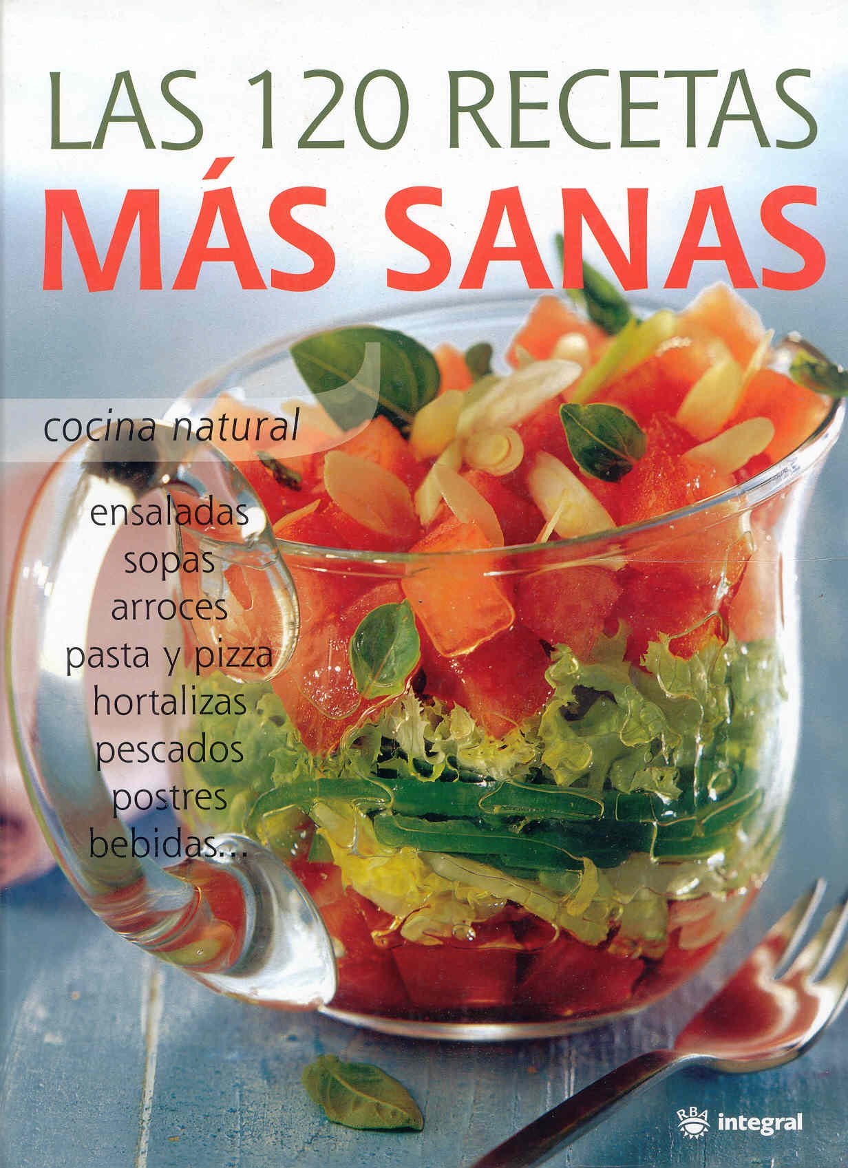 Las 120 recetas más sanas Leisure, Home & Garden