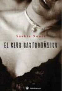 El club gastronomico (NOVELA POLICÍACA, Band 214) Contemporary literature