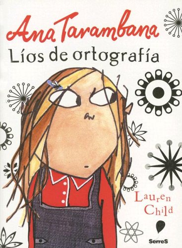 Ana Tarambana líos de ortografía/ Clarice Bean Spells Trouble: Lios De Ortografia book